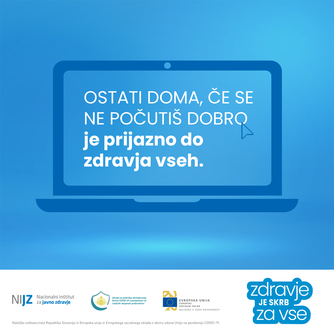 Če se ne počutiš dobro ostani doma